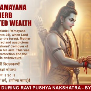 Ancient Ramayana Era- Herb  for Unlimited Wealth-Consecrated during Ravi Pushya Nakshatra in Ayodhya-By Astro Sushil
